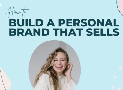 How to Build a Personal Brand That Sells