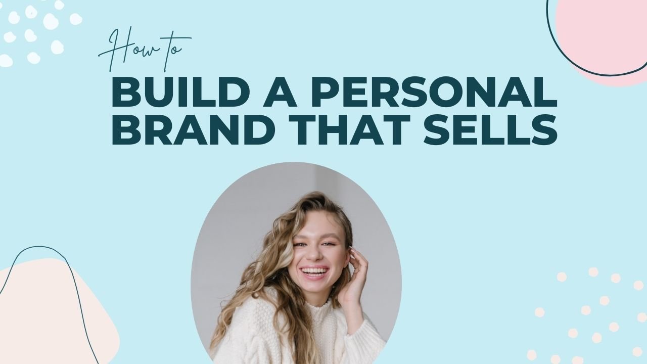 Build a Personal Brand That Sells