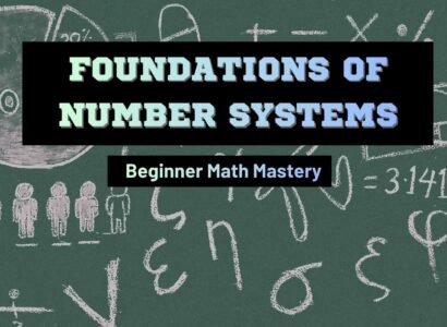 Foundations of Number Systems (Beginner Math Mastery)
