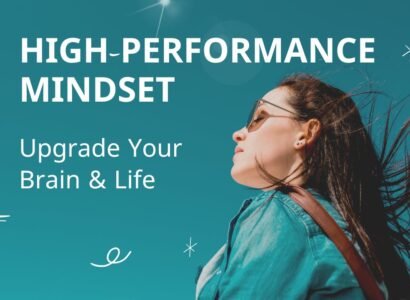 The High-Performance Mindset: Upgrade Your Brain & Life