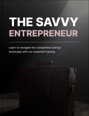 The Savvy Entrepreneur — Book + Checklist