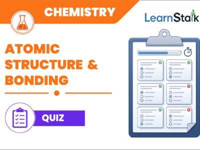 Atomic Structure & Bonding Practice Quiz