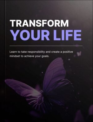 Transform Your Life