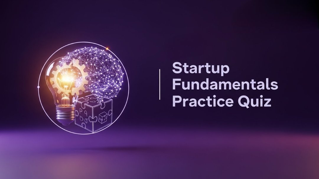 Startup foundation quiz