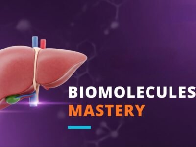 Biomolecules Mastery Course
