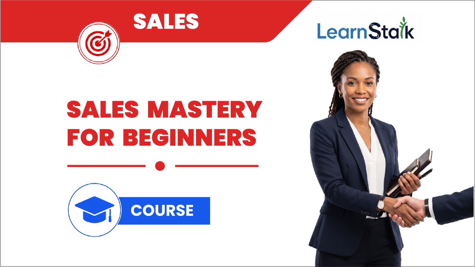 Sales Mastery for Beginners (Closing Made Simple)