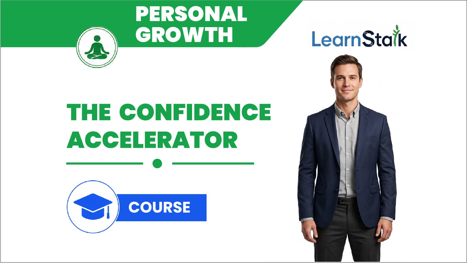 The Confidence Accelerator The Confidence Accelerator