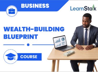 The Wealth-Building Blueprint (Millionaire Principles)