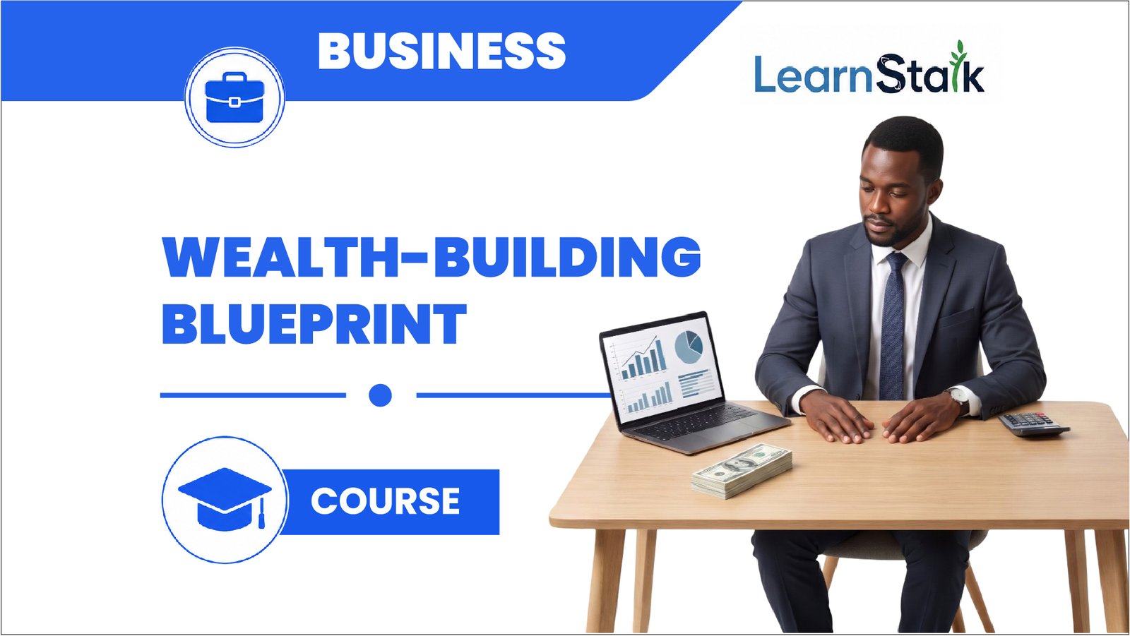 The Wealth-Building Blueprint