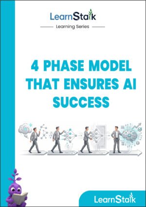 4 Phase Model That Ensures AI Success Guide