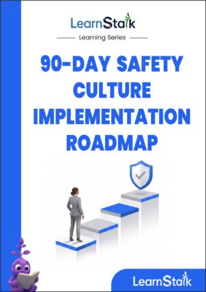 90-Day Safety Culture Implementation Roadmap Guide
