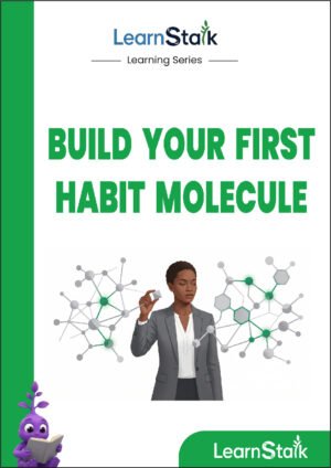Build Your First Habit Molecule Guide