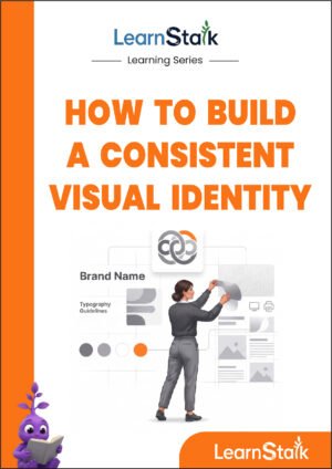 How to Build a Consistent Visual Identity