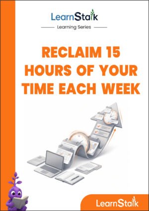 Reclaim 15 Hours of Your Time Each Week Guide