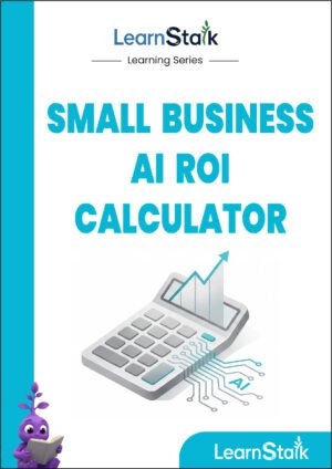 Small Business AI ROI Calculator Guide