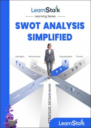 Company Strengths, Weaknesses, Opportunities & Threats (SWOT) Analysis Simplified