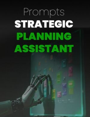 Strategic Planning Assistant Prompts