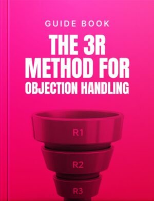The 3R Method for Objection Handling Guide
