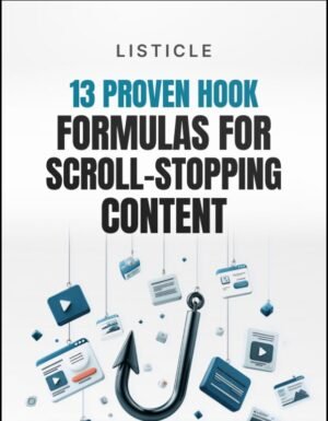 13 Proven Hook Formulas for Scroll-Stopping Content