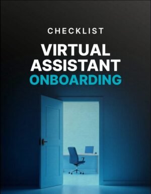 Virtual Assistant Onboarding Checklist