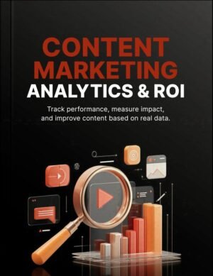 Content Marketing Analytics & ROI
