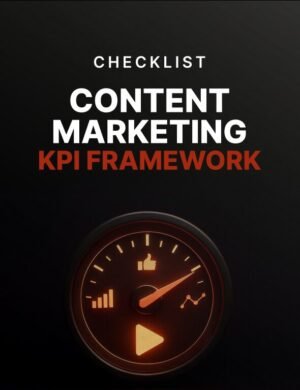 Content Marketing KPI Framework Implementation Checklist