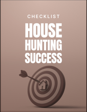 House Hunting Success Checklist