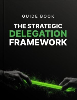 The Strategic Delegation Framework Guide