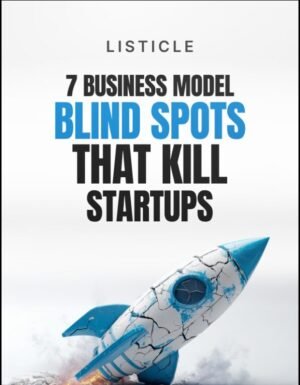 7 Business Model Blind Spots That Kill Startups