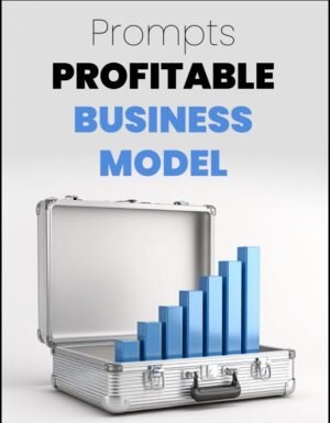 Profitable Business Model Prompts