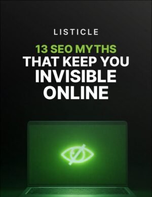 13 SEO Myths That Keep You Invisible Online