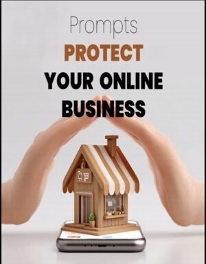 Protect Your Online Business Prompts