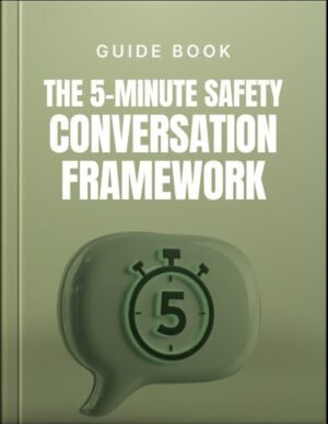 The 5-Minute Safety Conversation Framework Guide