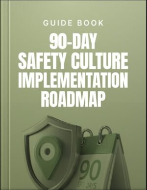 90-Day Safety Culture Implementation Roadmap Guide