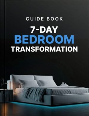 7-Day Bedroom Transformation Guide