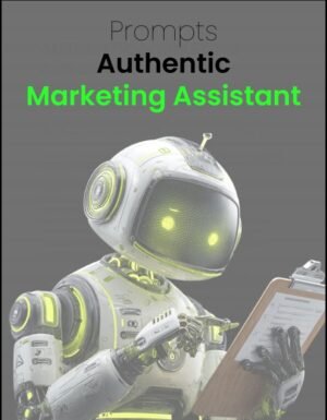 Authentic Marketing Assistant Prompts