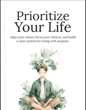 Prioritize Your Life