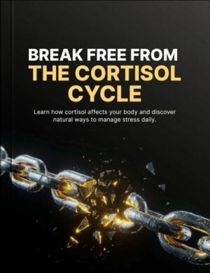 Break Free from the Cortisol Cycle