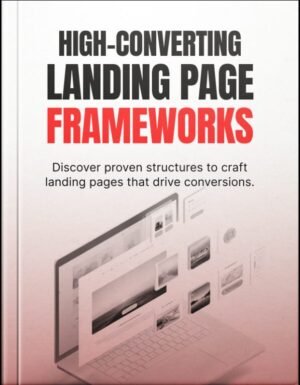 High-Converting Landing Page Frameworks