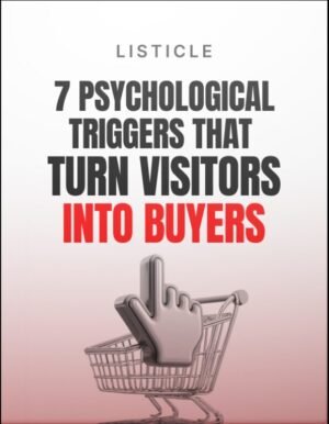 7 Psychological Triggers That Turn Visitors into Buyers