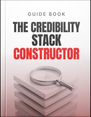 The Credibility Stack Constructor Guide