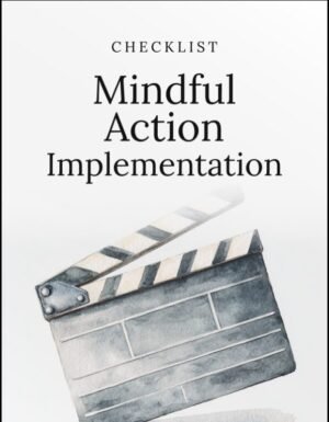 Mindful Action Implementation Checklist