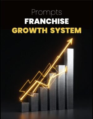 Franchise Growth System Prompts