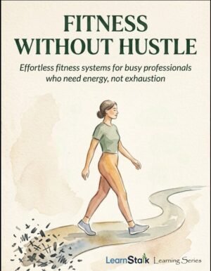 Fitness Without Hustle