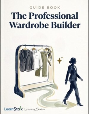 The Professional Wardrobe Builder Guide