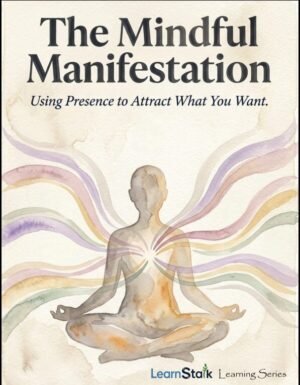 The Mindful Manifestation Guide