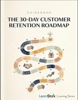 The 30-Day Customer Retention Roadmap Guide