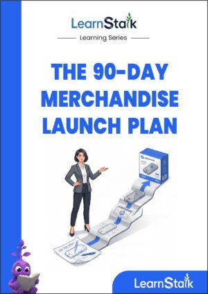 The 90-Day Merchandise Launch Plan Guide