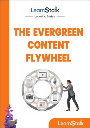 The Evergreen Content Flywheel Guide