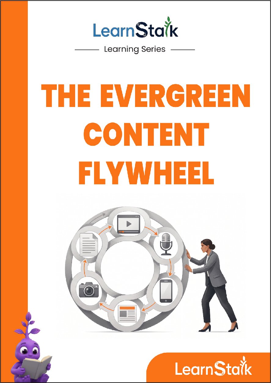 THE EVERGREEN CONTENT FLYWHEEL
